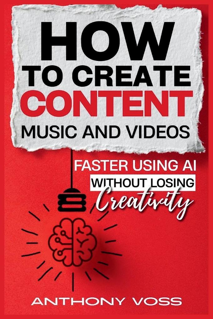 How to Create Content Music and Videos Faster Using AI Without Losing Creativity