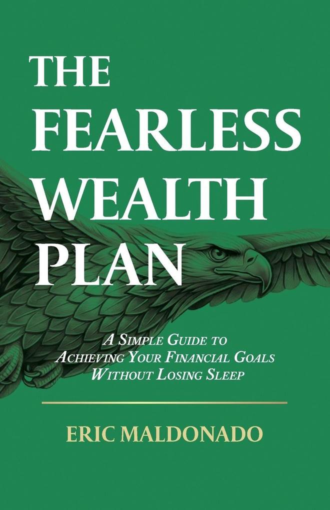 The Fearless Wealth Plan