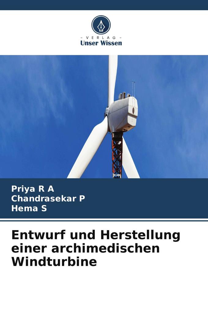 Entwurf und Herstellung einer archimedischen Windturbine