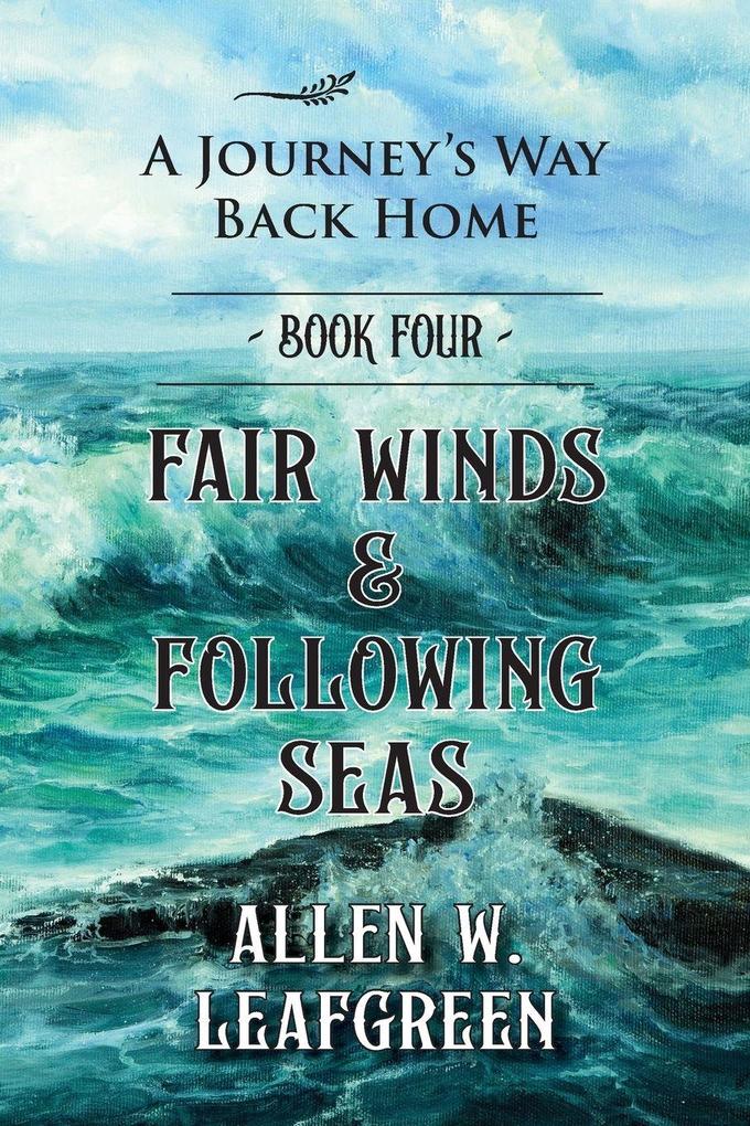 Fair Winds & Following Seas