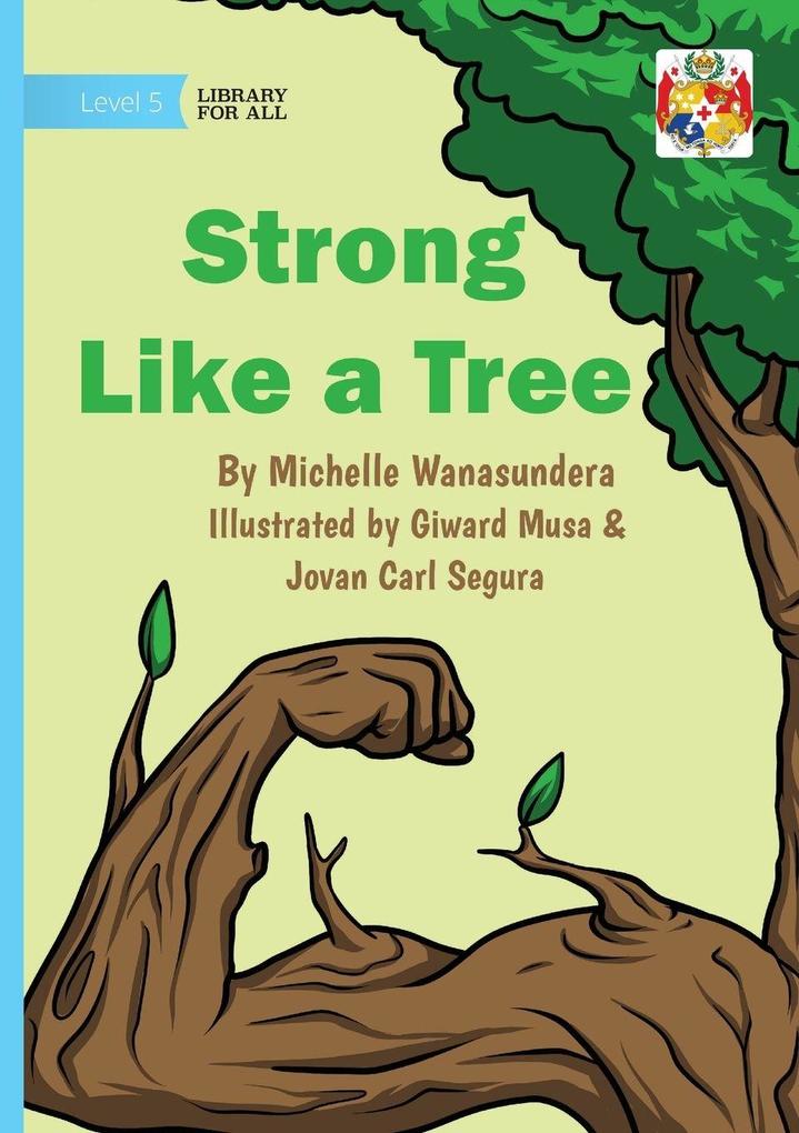 Strong Like a Tree