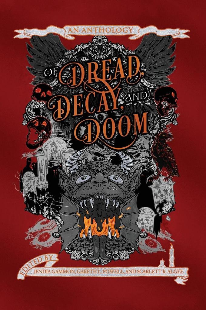 Of Dread Decay and Doom