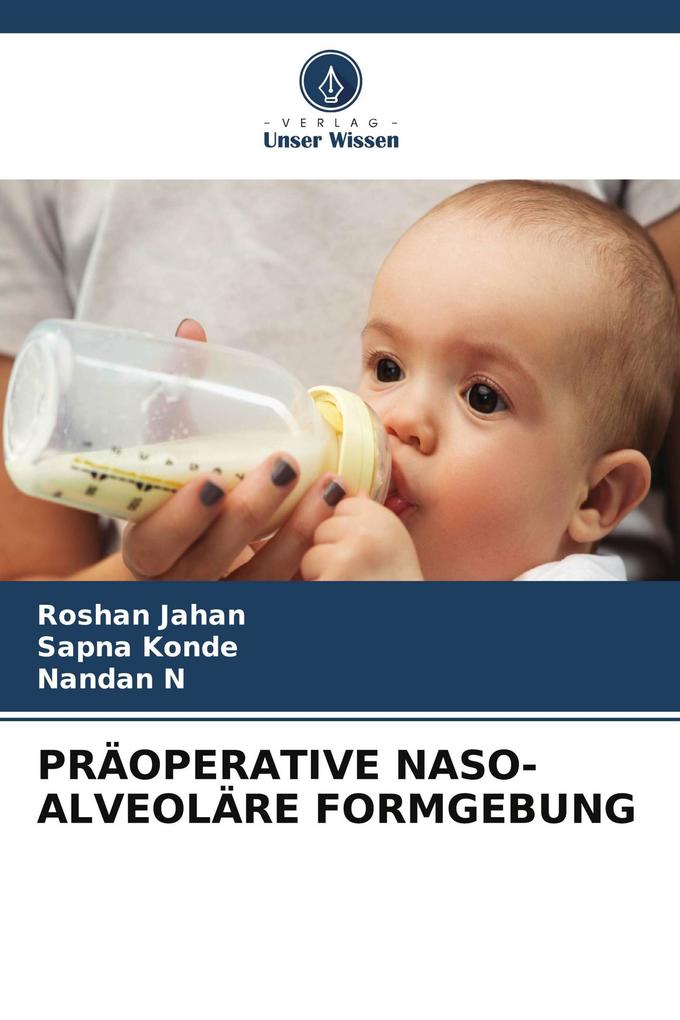 PRÄOPERATIVE NASO-ALVEOLÄRE FORMGEBUNG