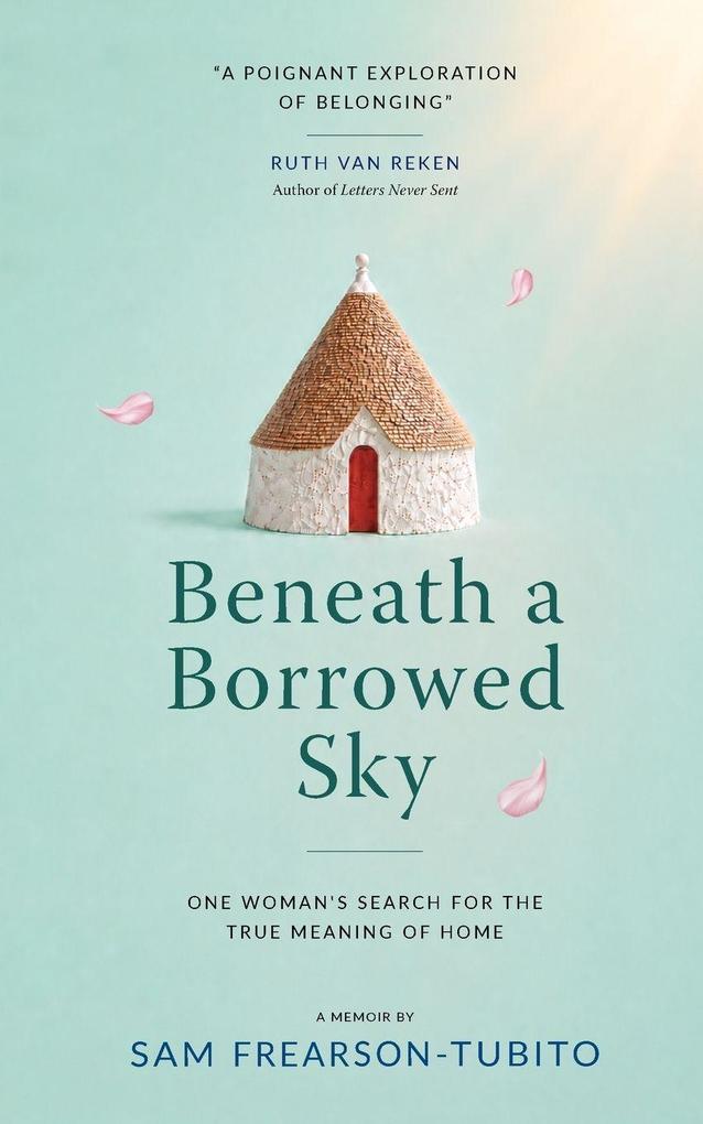 Beneath a Borrowed Sky