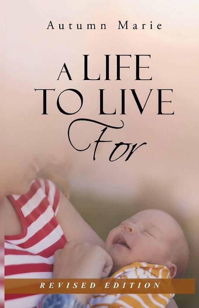 A Life to Live For