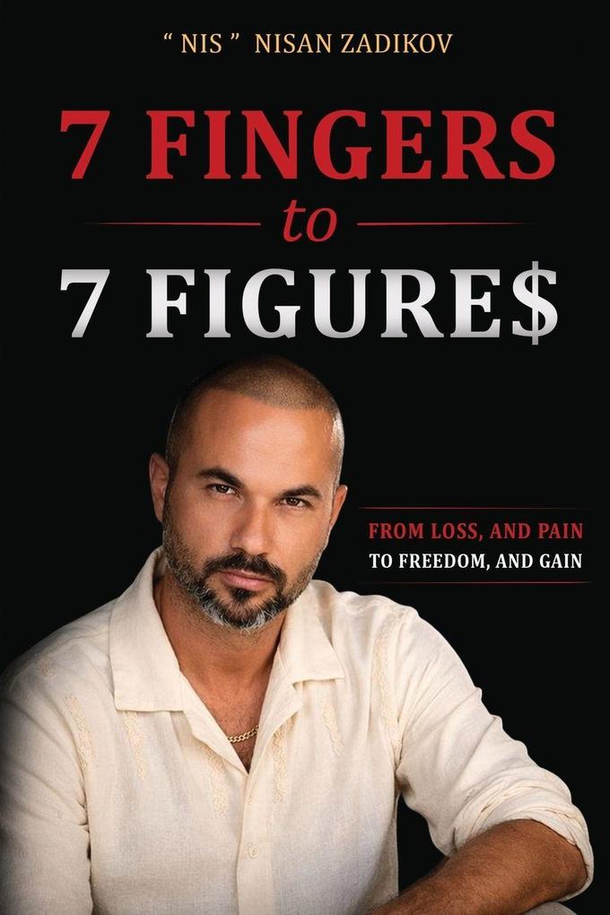 7 Fingers to 7 Figures