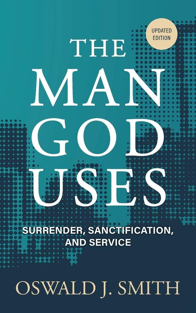 The Man God Uses