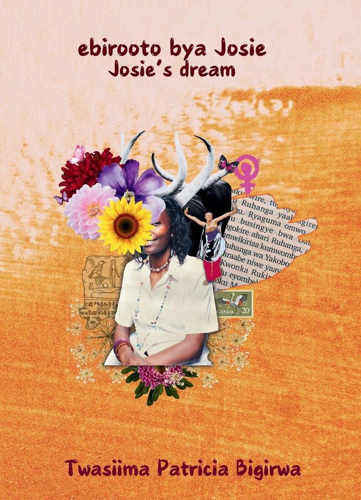 ebirooto bya Josie (Josie's dream)