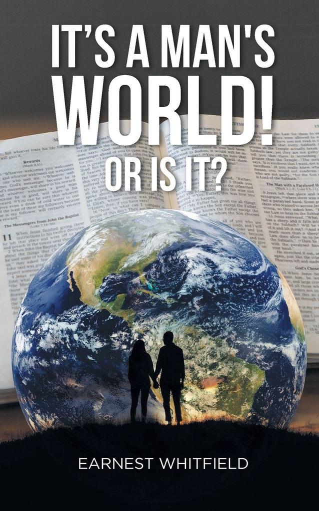 It's a Man's World! Or Is It?