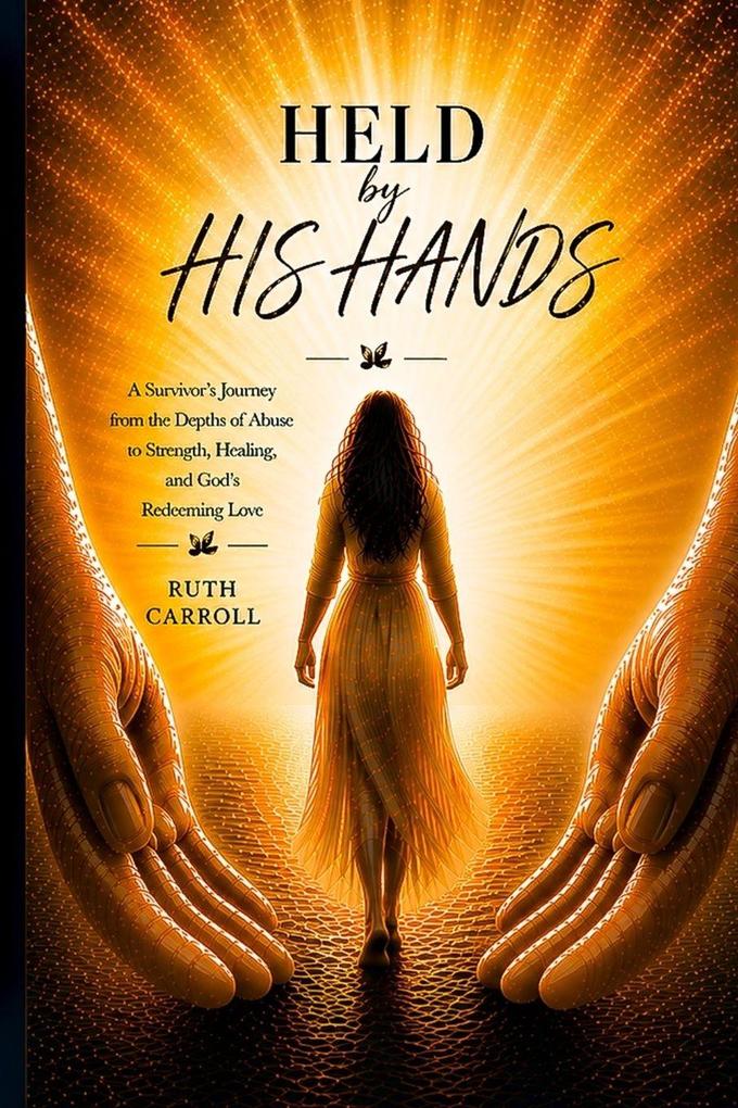 Held By His Hands