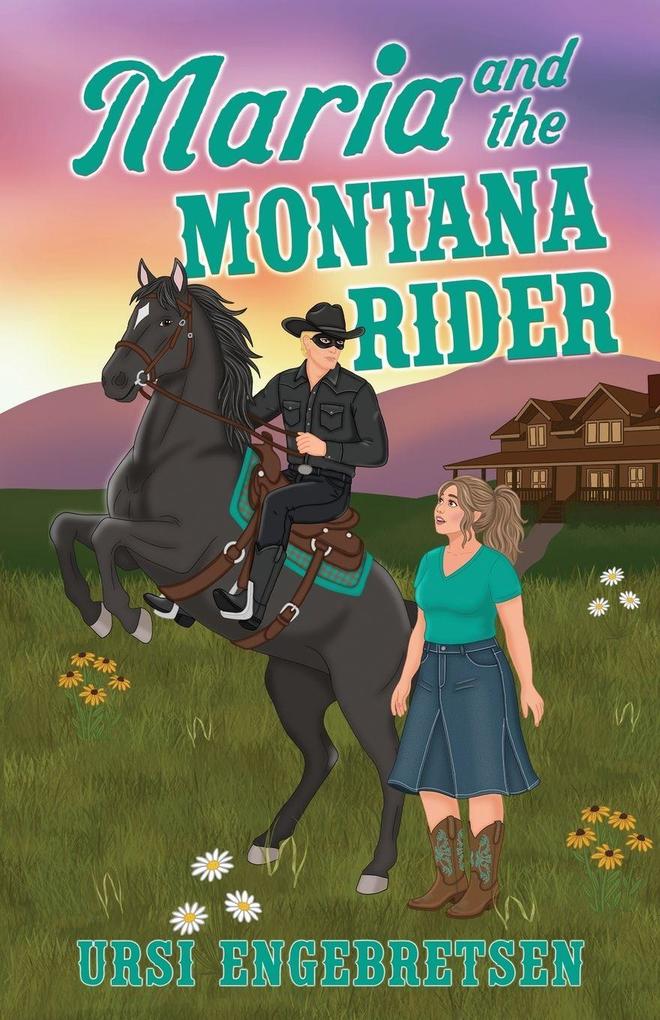 Maria and the Montana Rider