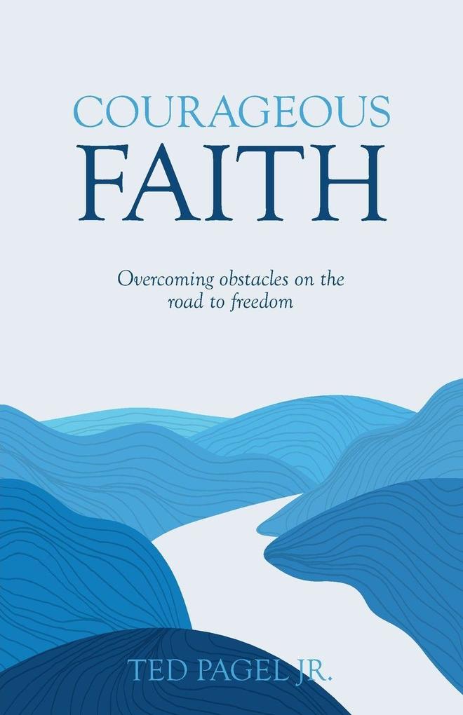 Courageous Faith
