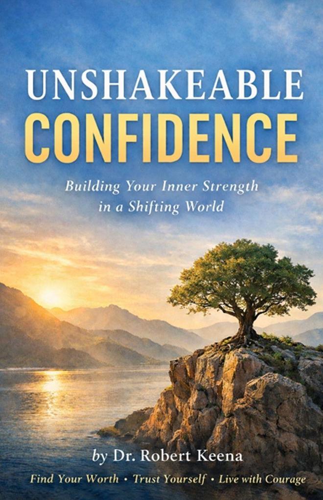 UNSHAKEABLE CONFIDENCE