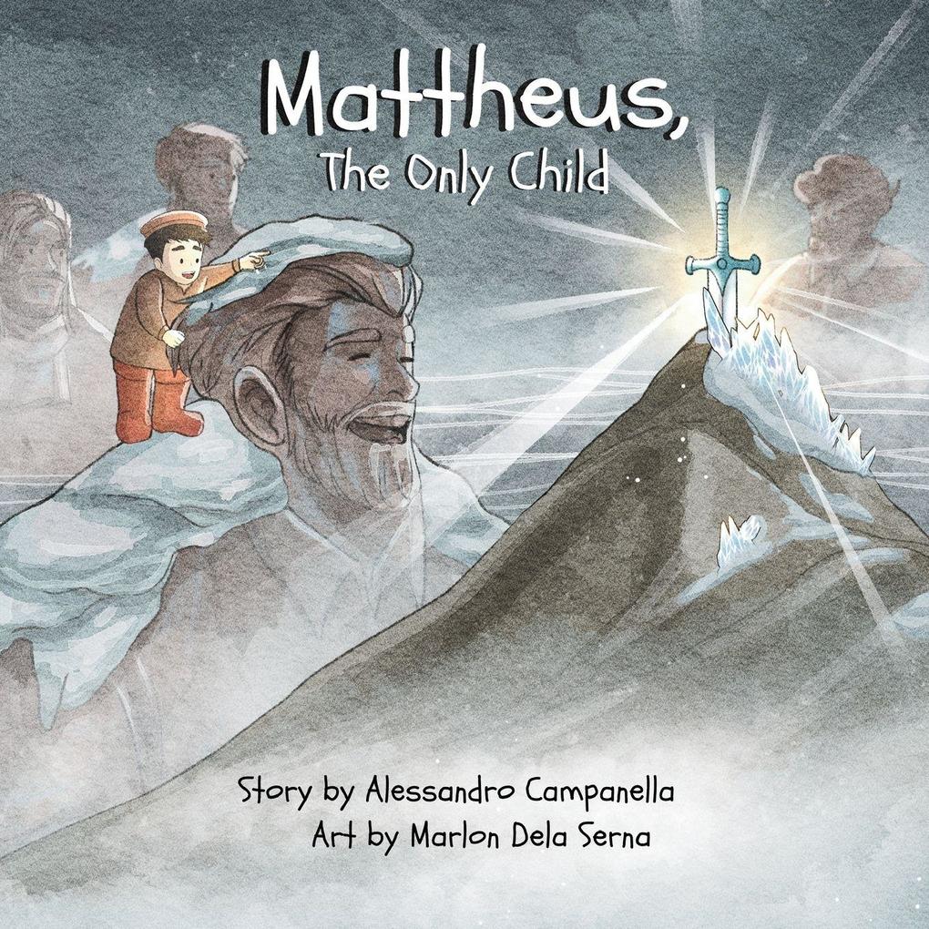 Mattheus The Only Child