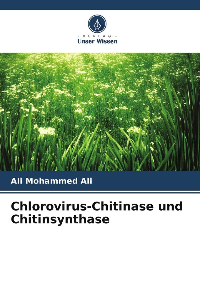Chlorovirus-Chitinase und Chitinsynthase