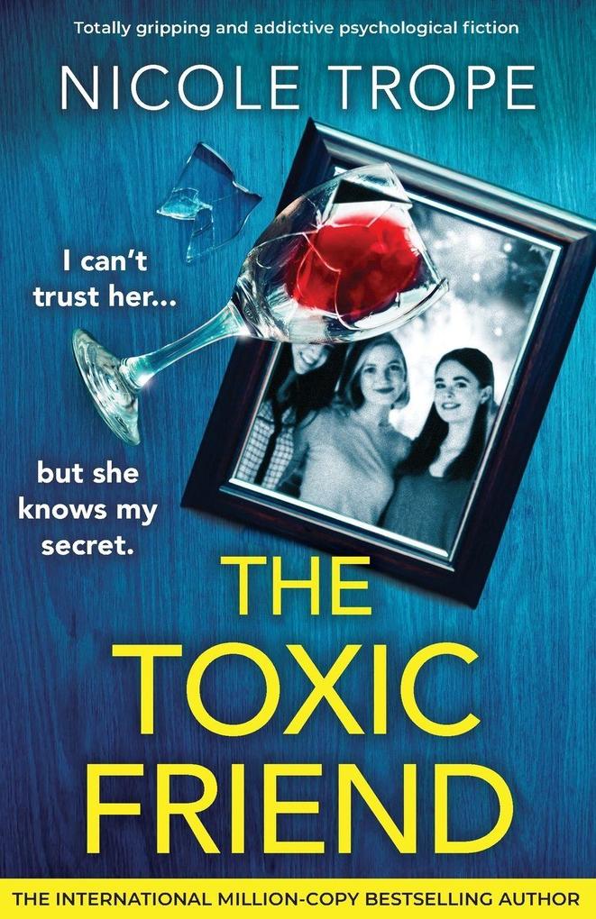The Toxic Friend