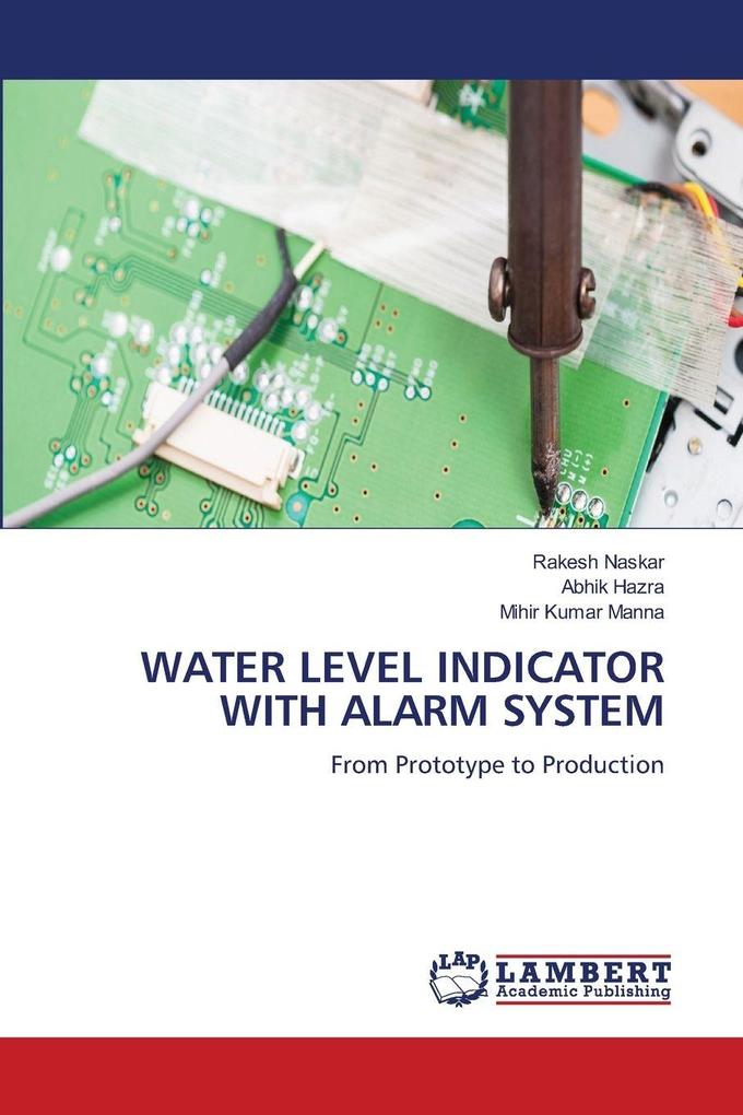 WATER LEVEL INDICATOR WITH ALARM SYSTEM
