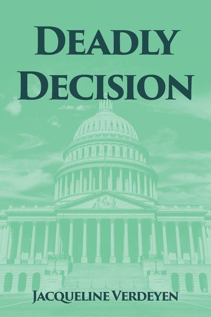 Deadly Decision
