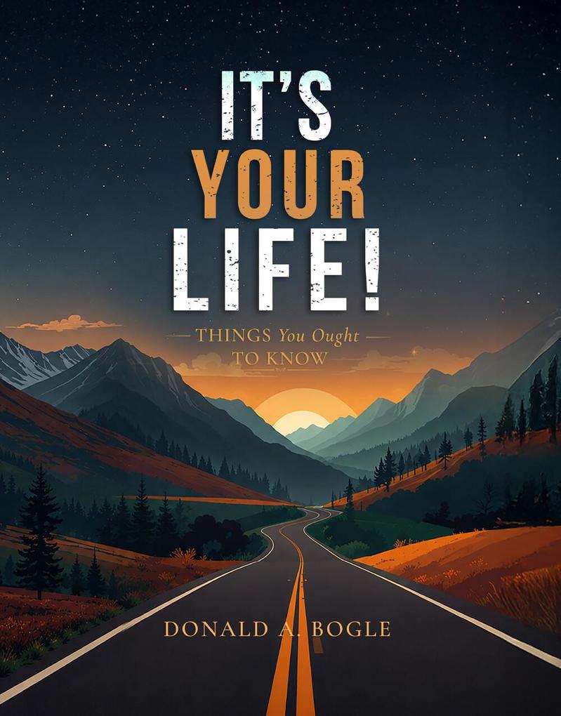 It's your life!
