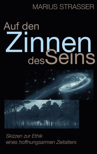 Auf den Zinnen des Seins