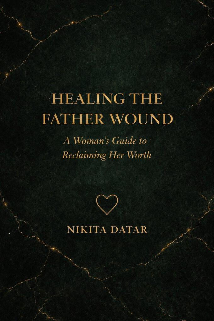 Healing the Father Wound