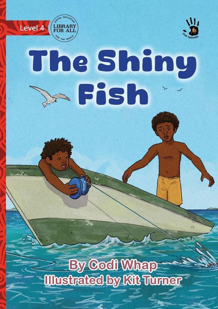 The Shiny Fish - Our Yarning