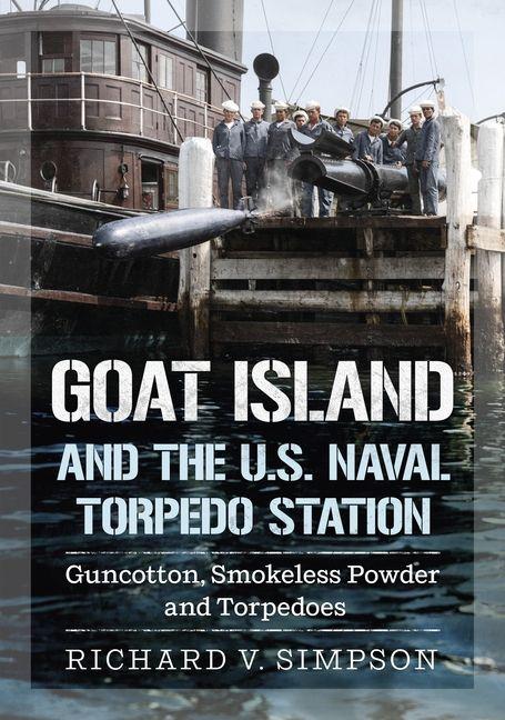 Goat Island and the U.S. Naval Torpedo Station
