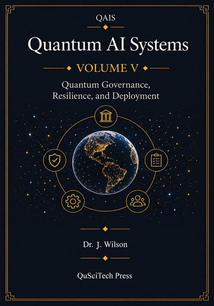 Quantum AI Systems (QAIS)