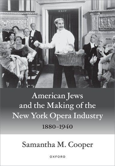 American Jews and the Making of the New York Opera Industry 1880-1940