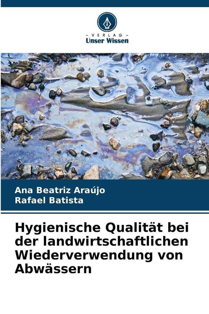 Hygienische Qualität bei der landwirtschaftlichen Wiederverwendung von Abwässern