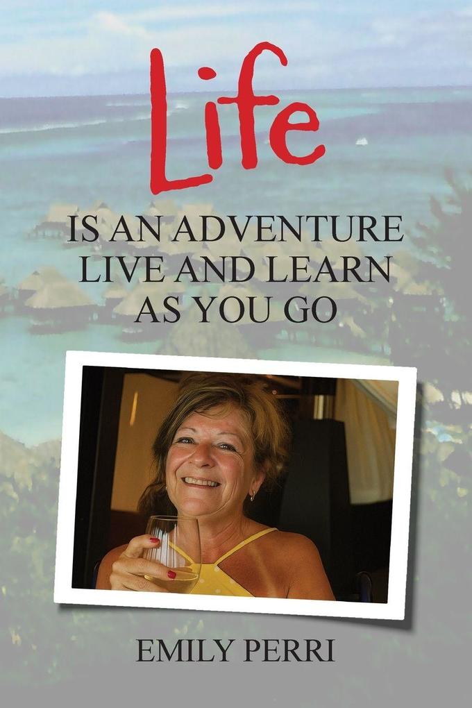 Life Is an Adventure