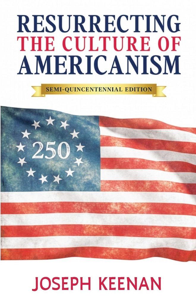 Resurrecting the Culture of Americanism