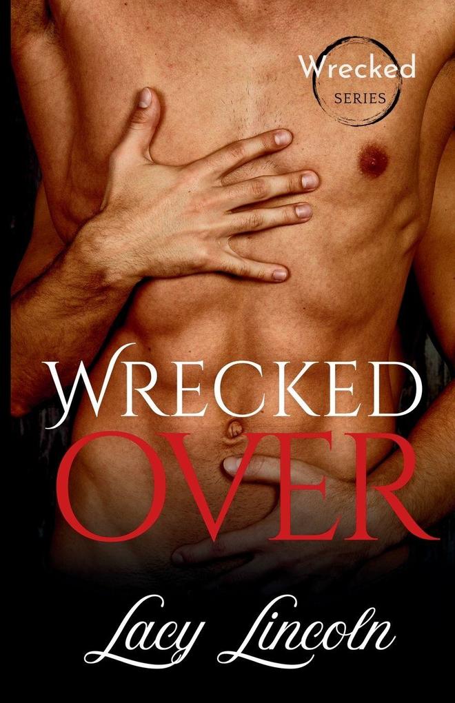 Wrecked Over