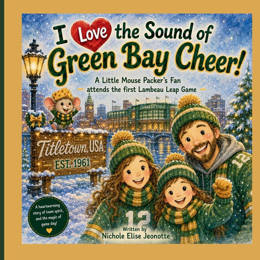 I Love the Sound of Green Bay Cheer!