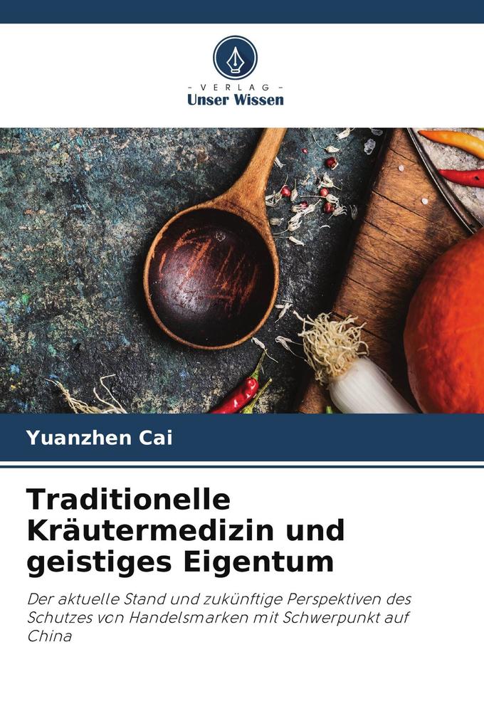 Traditionelle Kräutermedizin und geistiges Eigentum