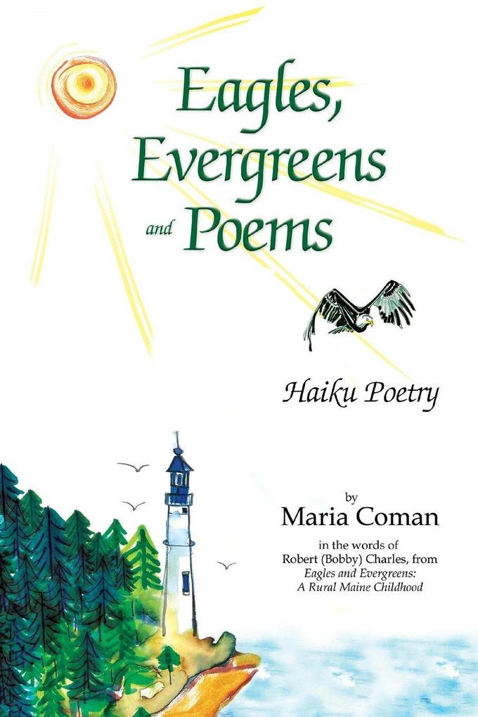 Eagles Evergreens and Poems