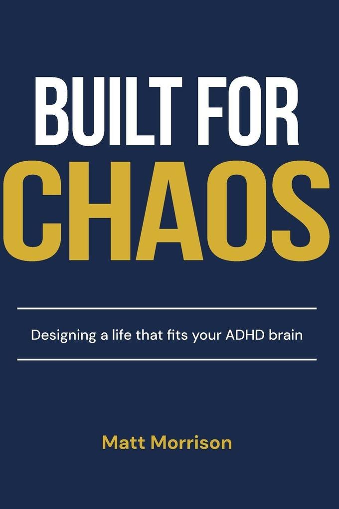 Built For Chaos