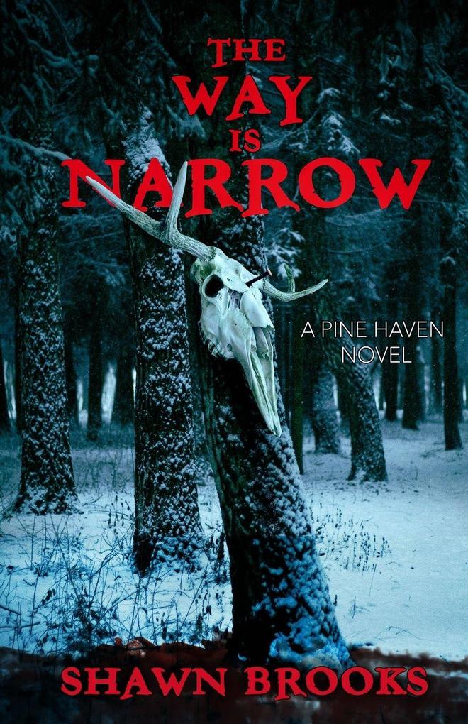 The Way is Narrow