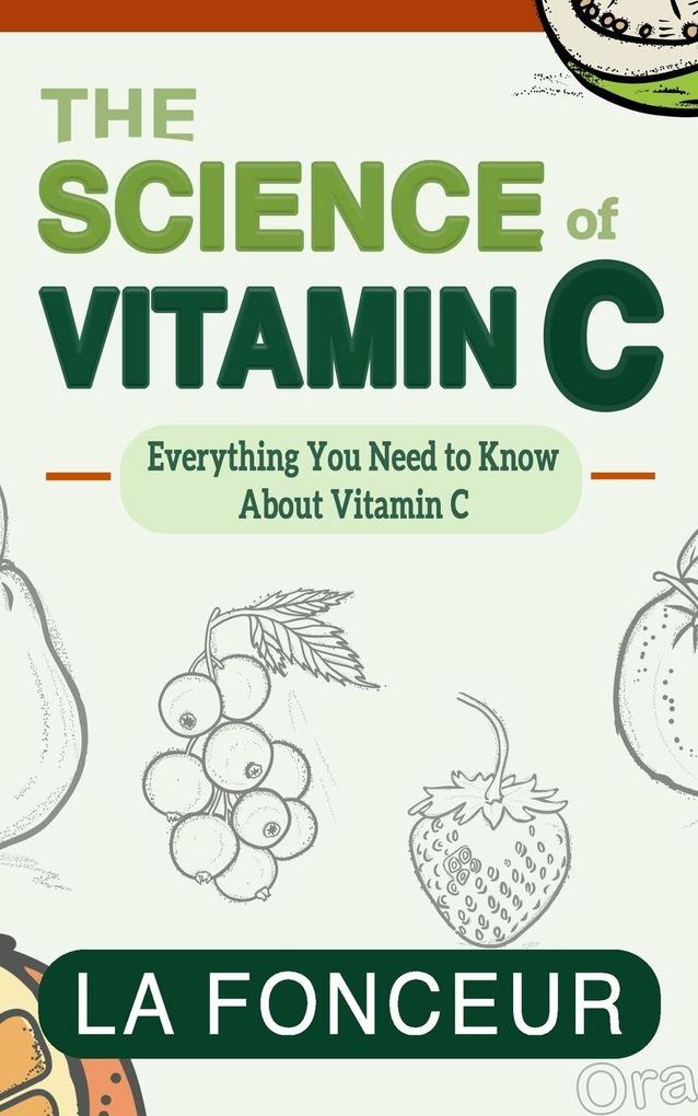 The Science of Vitamin C (Full Color Print)