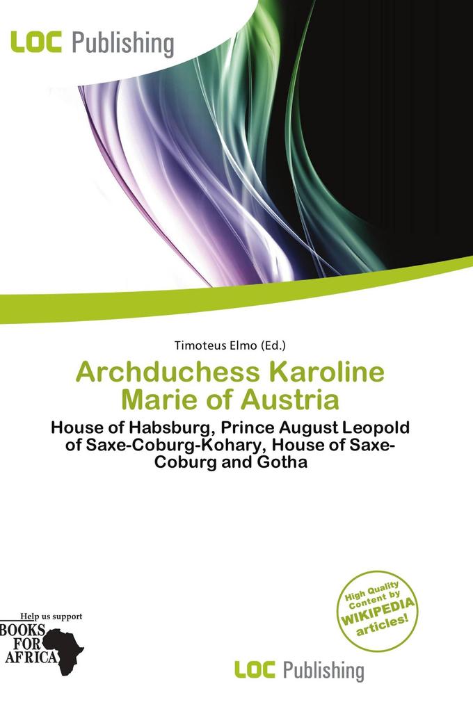 Archduchess Karoline Marie of Austria