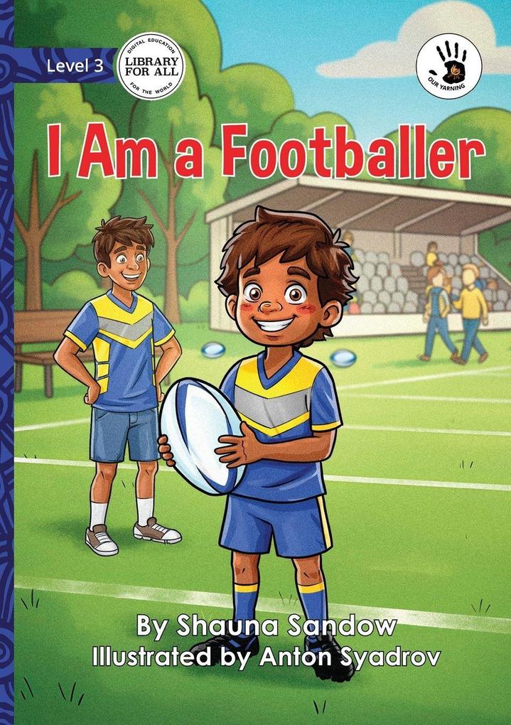 I Am a Footballer - Our Yarning