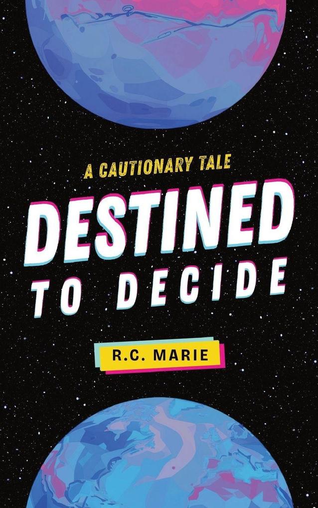 Destined to Decide