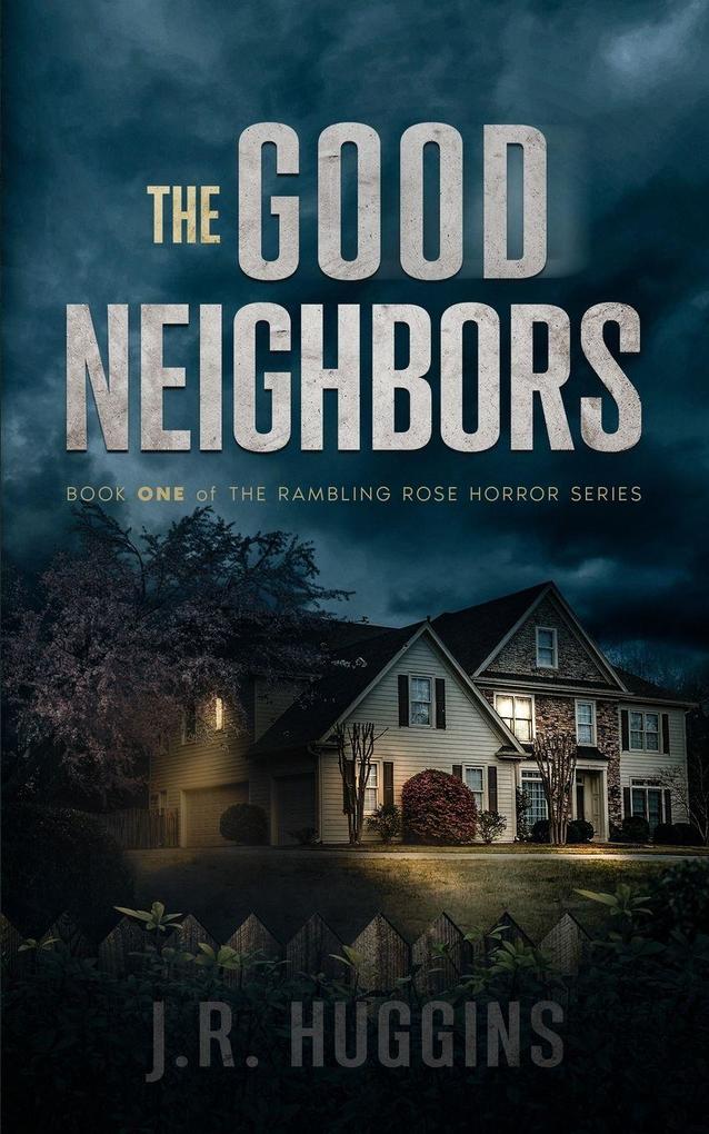 The Good Neighbors