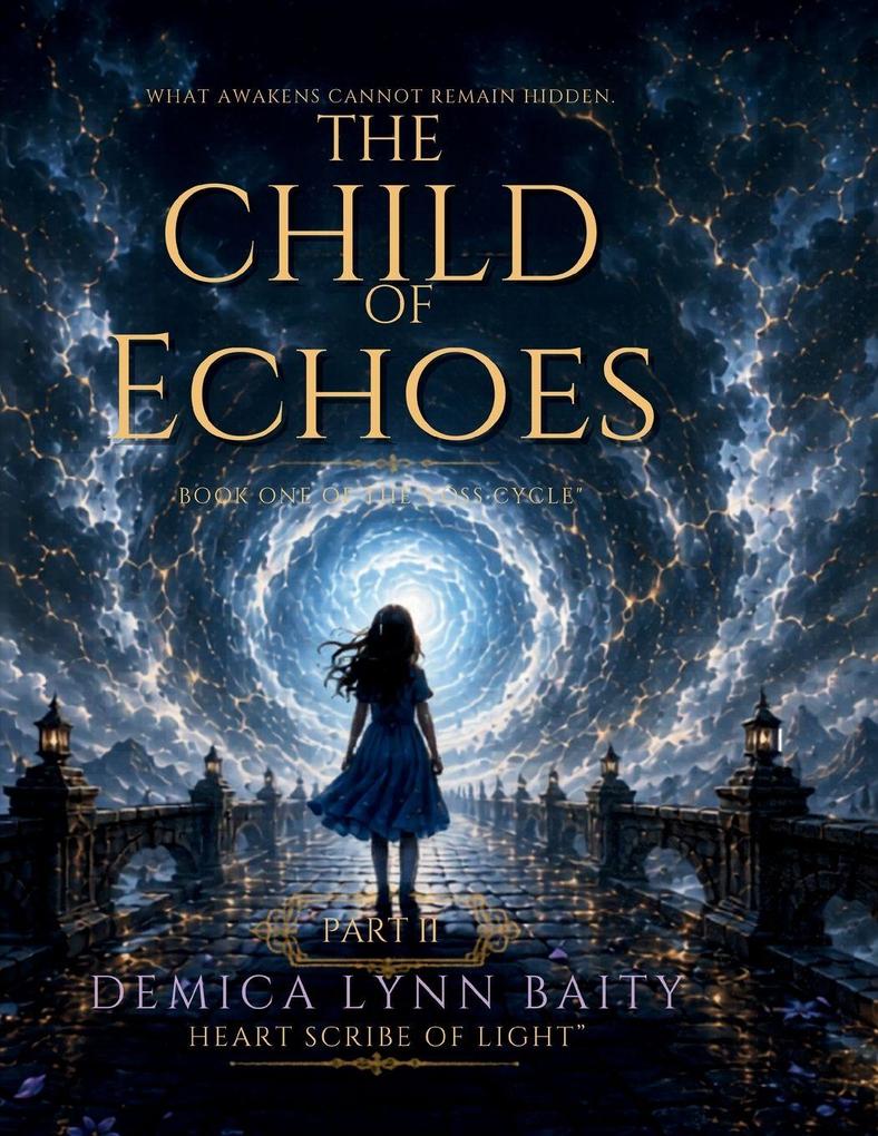 The Child of Echoes(TM)
