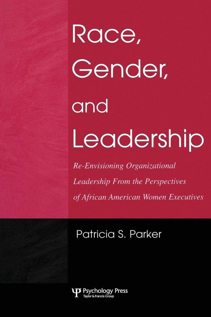 Race Gender and Leadership