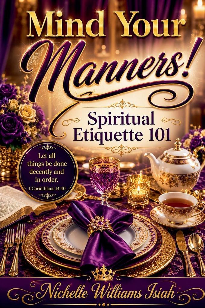 Mind Your Manners! Etiquette 101