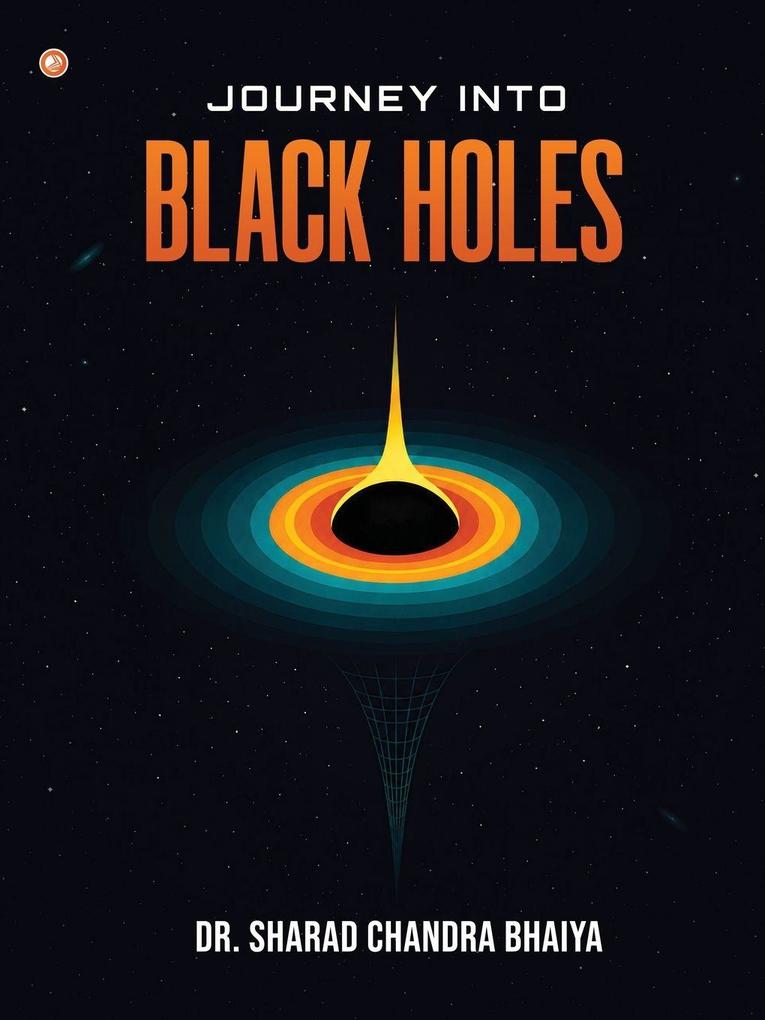 Journey Into Black Holes
