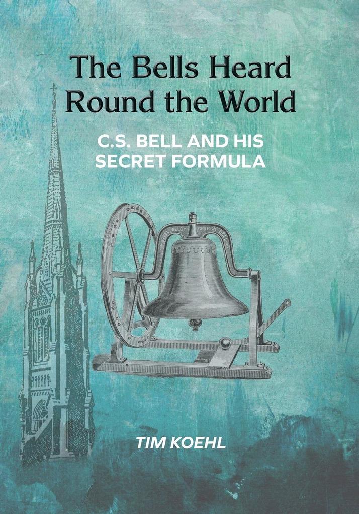 The Bells Heard Round the World