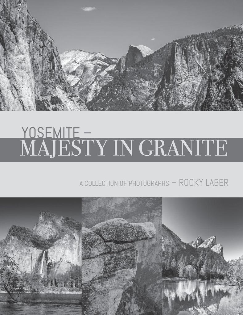 Yosemite - Majesty in Granite