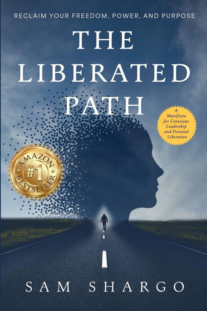 The Liberated Path